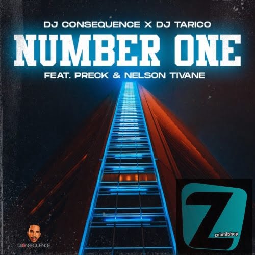 DJ Consequence & DJ Tarico ft Preck & Nelson Tivane – Number One