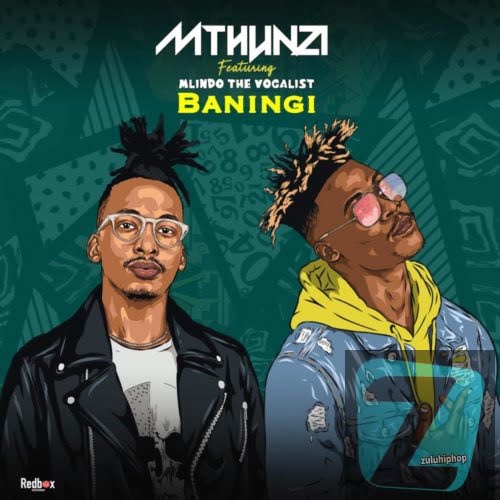 Mthunzi ft Mlindo The Vocalist – Baningi