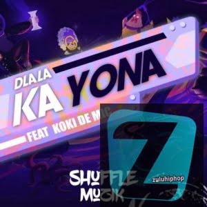 Shuffle Muzik ft Koki The Mic – Dlala Ka Yona