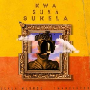 DOWNLOAD Dlala Mlungu & T-Man Xpress Kwa Suka Sukela EP