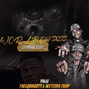 M&W ft. TheGqomBoss & Western Camp – You Know The Story