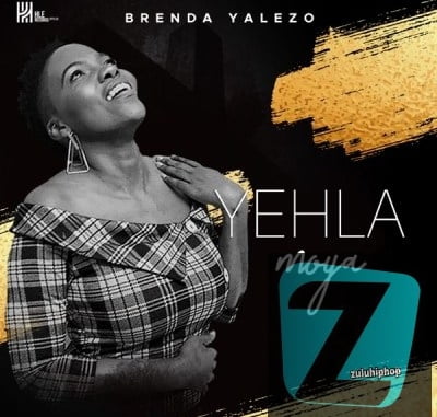 Brenda Yalezo – Yehla Moya