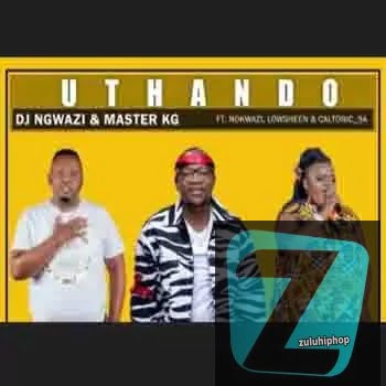 DJ Ngwazi & Master KG ft. Nokwazi & Caltonic SA – Uthando