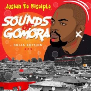 DOWNLOAD Josiah De Disciple Sounds of Gomora (Sgija Edition) EP