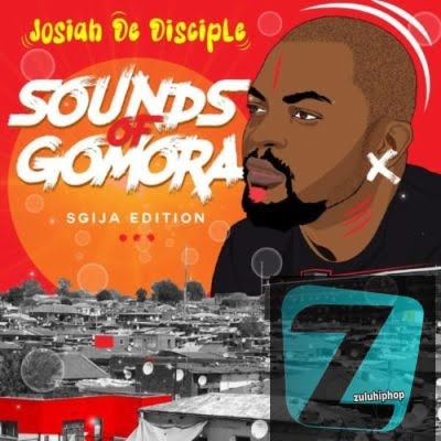 Josiah De Disciple ft Reece Madlisa & Zuma – Dala What You Must
