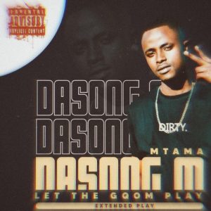 Mtama Dasong M – Let The Gqom Play Mix