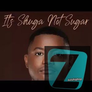 Shuga Cane ft SayFar, Themba Mokazi & Skillz Iqili – Shugela