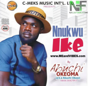 Abuchi Obosi – Nnukwu Ike