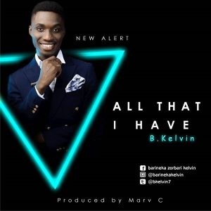 B.Kelvin – All That I Have