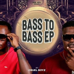 Cruel Boyz – Bass To Bass