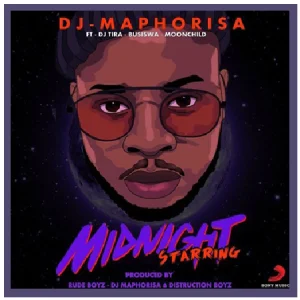 `DJ Maphorisa ft DJ Tira, Busiswa & Moonchild Sanelly – Midnight Starring