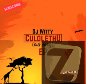DJ Witty – Amazwe (Main Mix)