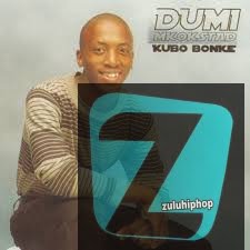 Dumi Mkokstad – Kubo Bonke