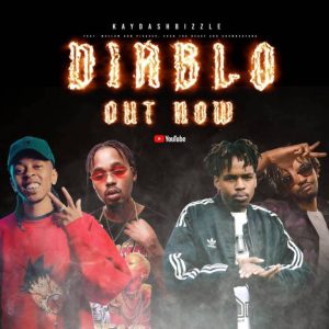 KaydashBizzle Ft. CrownedYung, Mellow Don Picasso & Ecco The Beast – DIABLO