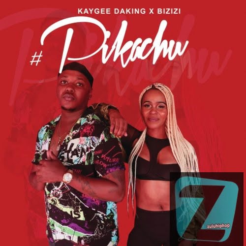 Kaygee Daking & Bizizi – Pikachu