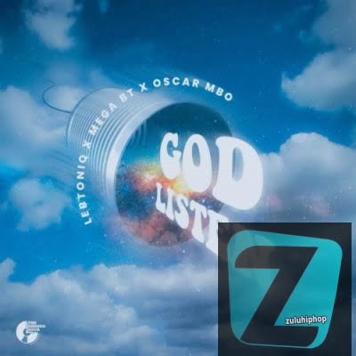 Oscar Mbo, LebtoniQ & Mega BT – God Listen