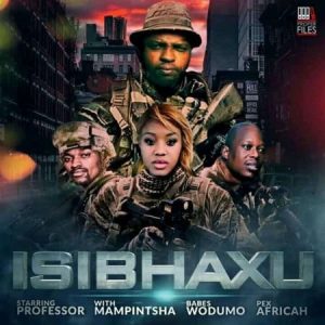 Professor ft Babes Wodumo, Mampintsha & Pex Africah – Isibhaxu