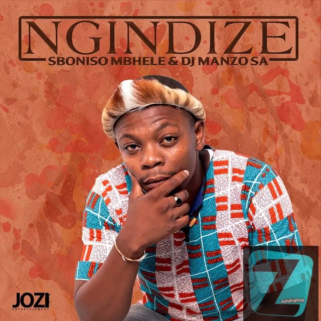 Sboniso Mbhele Ft. DJ Manzo SA – Ngindize