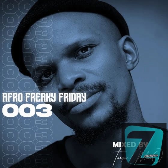 TorQue MuziQ – Afro Freaky Friday #003 Mix
