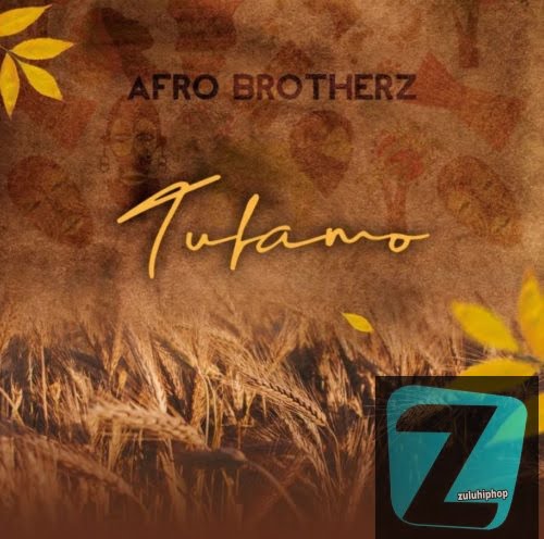 Afro Brotherz – Tufamo