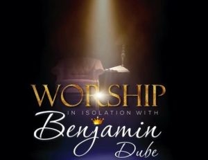 Benjamin Dube Ft. Putuma Tiso– Jesus You Are Lord