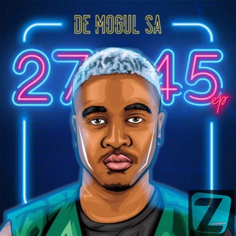 Download Full Album De Mogul SA 2745 EP Zip Download