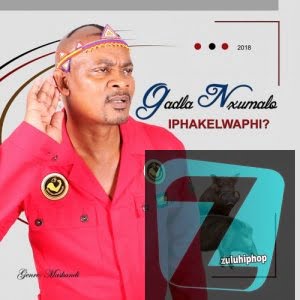 Gadla Nxumalo – Umbuzo Ngamangidi ft. Mqhelekashaka Biyela
