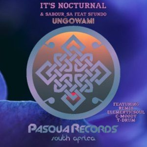 It’s Nocturnal Ft. Sabour_SA & Sfundo – Ungowami (Original Mix)