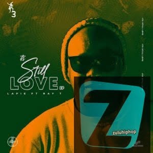 Lapie ft Ray T – It’s Still Love (Dub Mix)