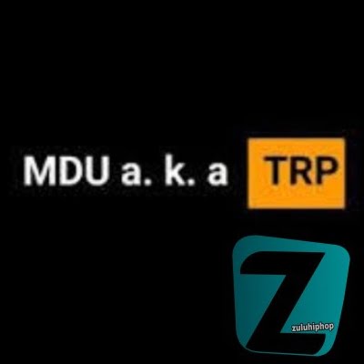 Mdu aka TRP – All It Takes (Original Mix)