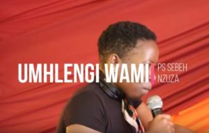 Sebeh Nzuza – Umhlengi Wami