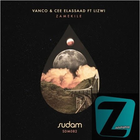 Vanco & Cee Elassaad ft Lizwi – Zamekile