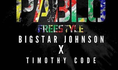 Bigstar Johnson – Pablo Freestyle Ft. Timothy Code