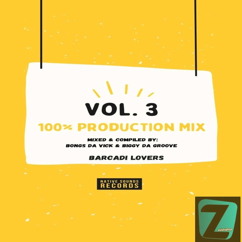 Bongs Da Vick & Biggy Da Groove – 100 Production Mix Vol 3 (Barcadi Lovers) Mix