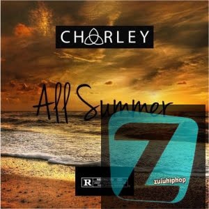 Charley – All Summer