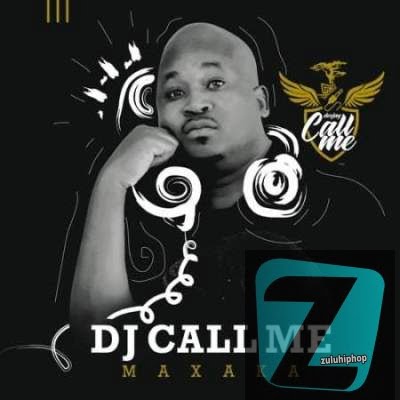 DJ Call Me – Ex Ya Gago Ft. King Mohwabha, DJ Dance
