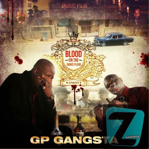 GP Gangsta – Blood on the Dance Floor