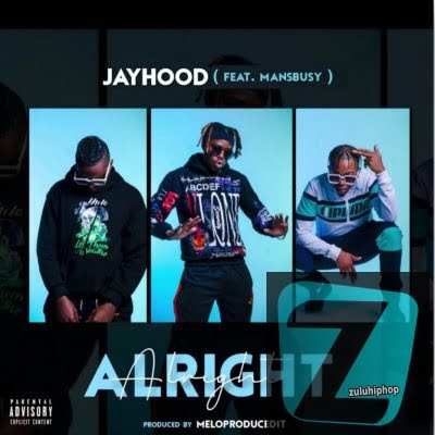 JayHood ft Ex Global– Alright