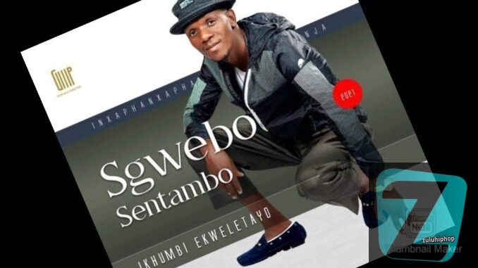 Sgwebo Sentambo – Ikhwapha Lami