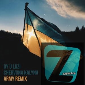 The Kiffness  ft. Boombox – Oy U Luzi Chervona Kalyna (Army Remix)