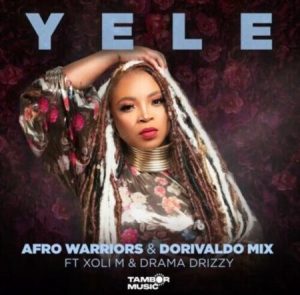 Image of Afro Warriors & Dorivaldo Mix Ft. Xoli M & Drama Drizzy– Yele