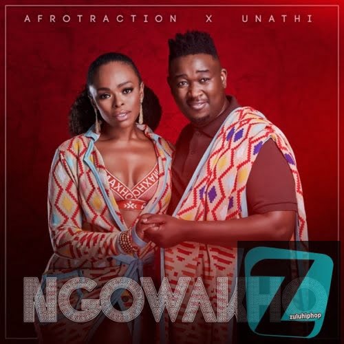 Afrotraction & Unathi – Ngowakho