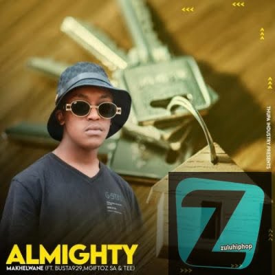 Almighty ft Busta 929, Mgiftoz SA & TEE – Makhelwane