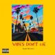 Aygee Montero – Vibes Dont Lie