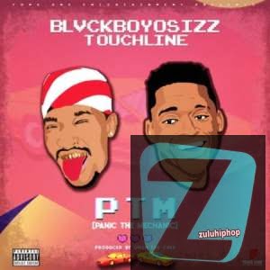 Blvckboyosizz – PTM (Panic the Mechanic) Ft. Touchline