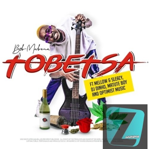 Bob Mabena ft. Mellow, Sleazy, DJ Dinho, Matute Boy & Optimist Music– Tobetsa