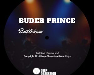 Buder Prince – Batlokwa (Original Mix)