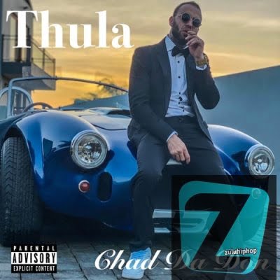 Chad Da Don – Thula