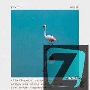 D.O.A, Foozak, Lizwi – Izigi (Instrumental Mix)
