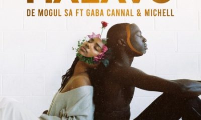De Mogul SA ft Gaba Cannal & Michell – MaLavo